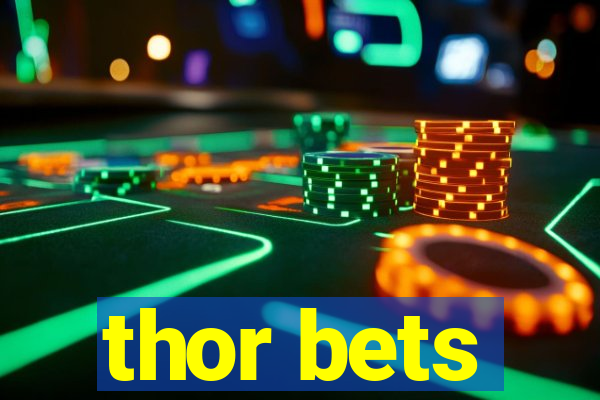 thor bets